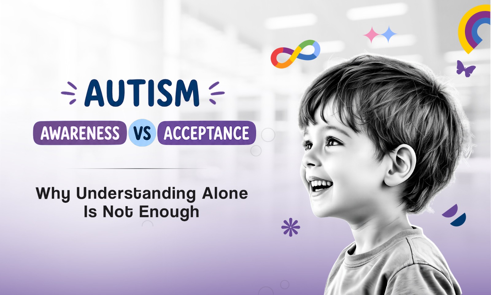 Autism Awareness vs Acceptance | Building Real Support for Children